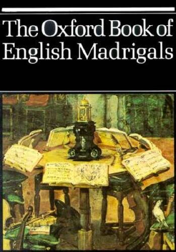 The Oxford Book of English Madrigals – Paperback By Ledger, Philip – GOOD