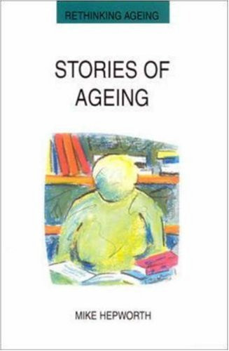 Stories of Ageing By Hepworth