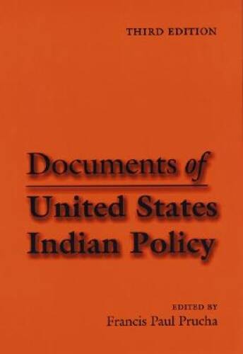 Documents of United States Indian Policy: Third Edition – Paperback – VERY GOOD