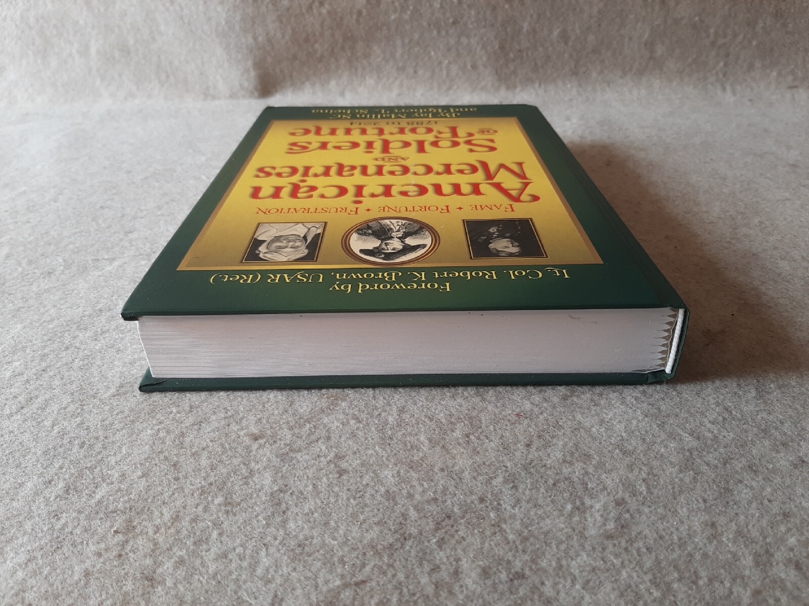 2014 Hardcover Book 1st Print American Mercenaries & Soldiers of Fortune 1788 to