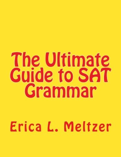 THE ULTIMATE GUIDE TO SAT GRAMMAR By Erica L. Meltzer *Excellent Condition*