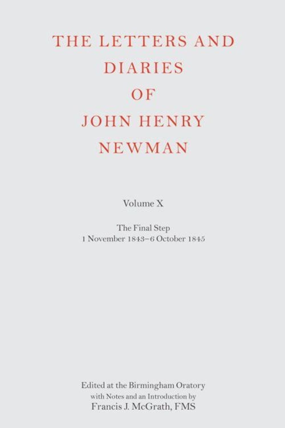 The Letters and Diaries of John Henry Newman Volume X: The Final Step: 1 Novembe