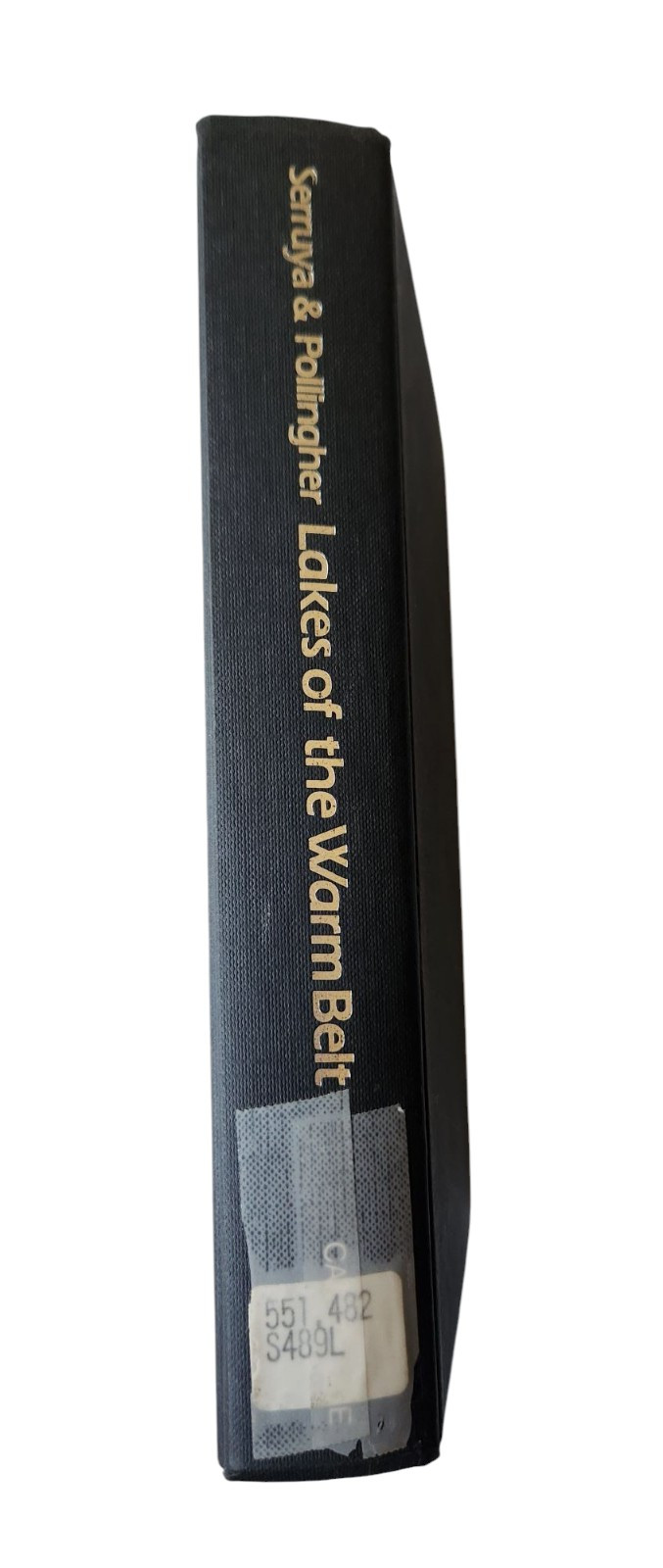 Lakes of the Warm Belt by Utsa Pollingher and Colette Serruya 1st Edition 1983