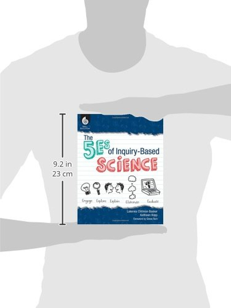 The 5Es of Inquiry-Based Science (Professional Resources for K-12 Teachers)