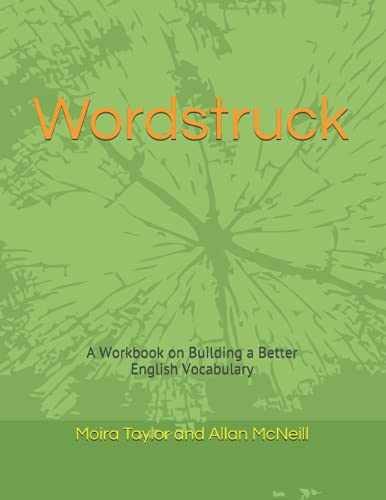 Wordstruck: A Workbook on – Paperback, by McNeill Moira Taylor – Very Good