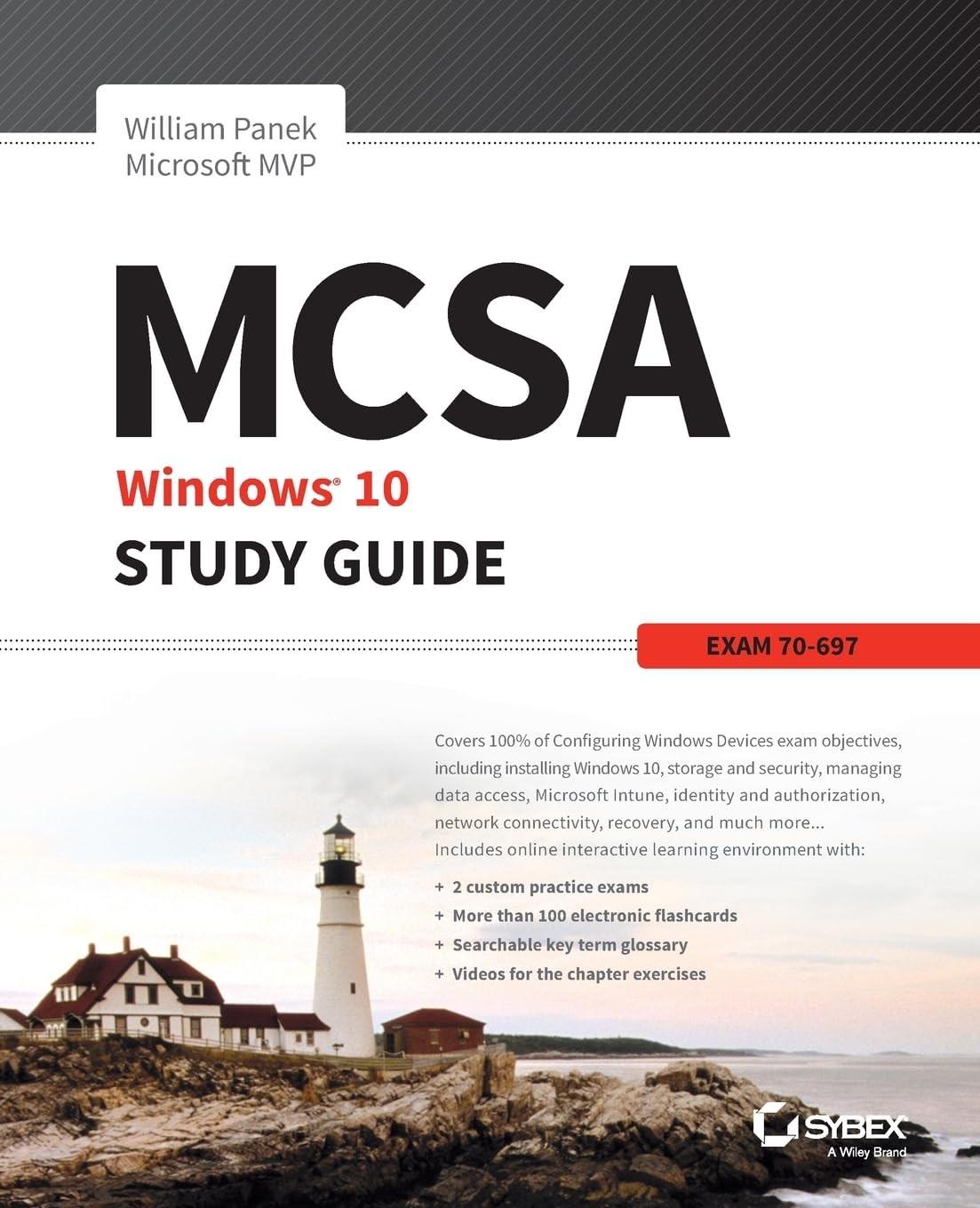 MCSA Microsoft Windows 10 Study Guide: Exam 70-697 By Panek, Wil