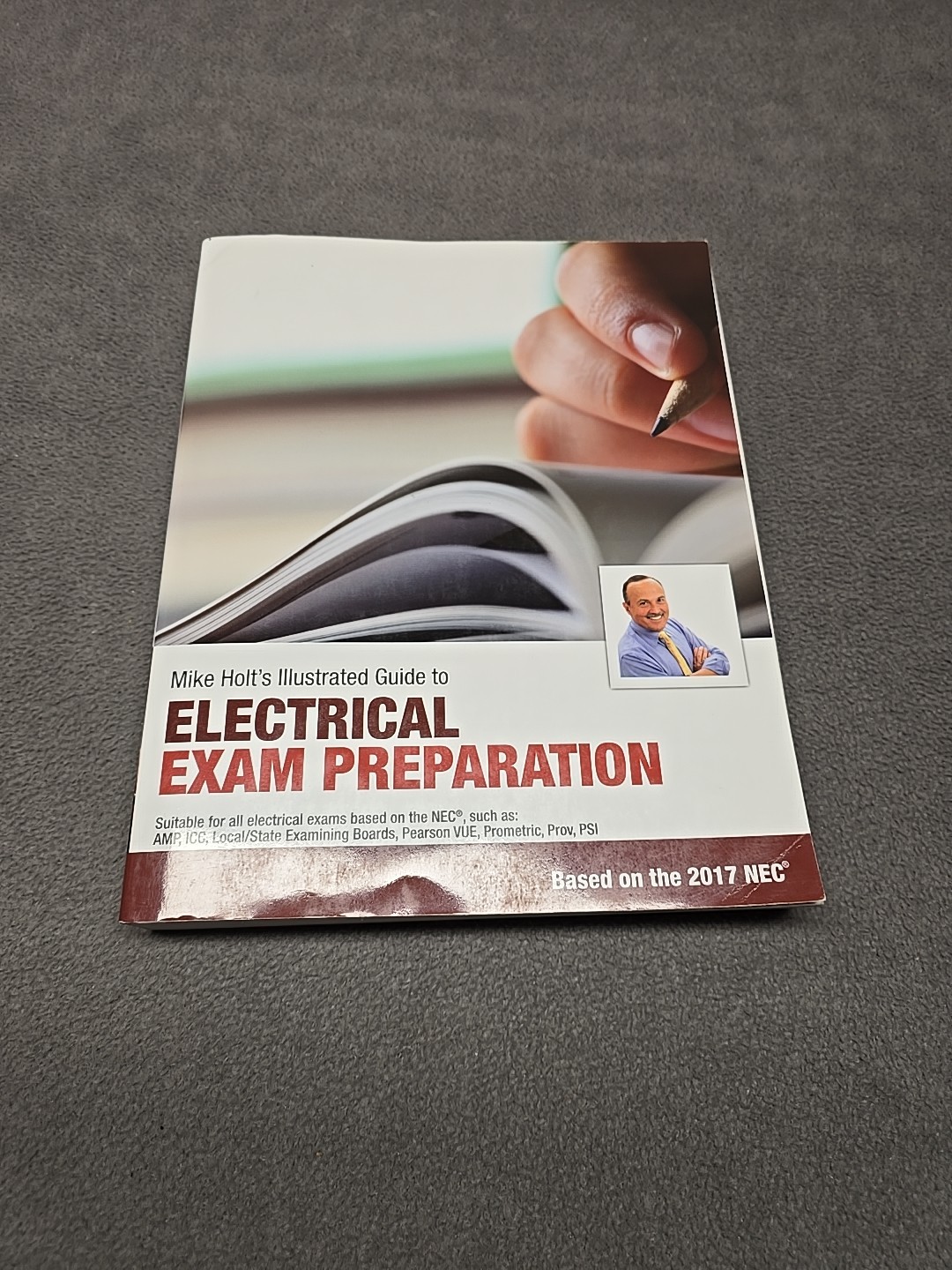 Mike Holt’s Illustrated Guide to Electrical Exam Preparation, Based on the 2017
