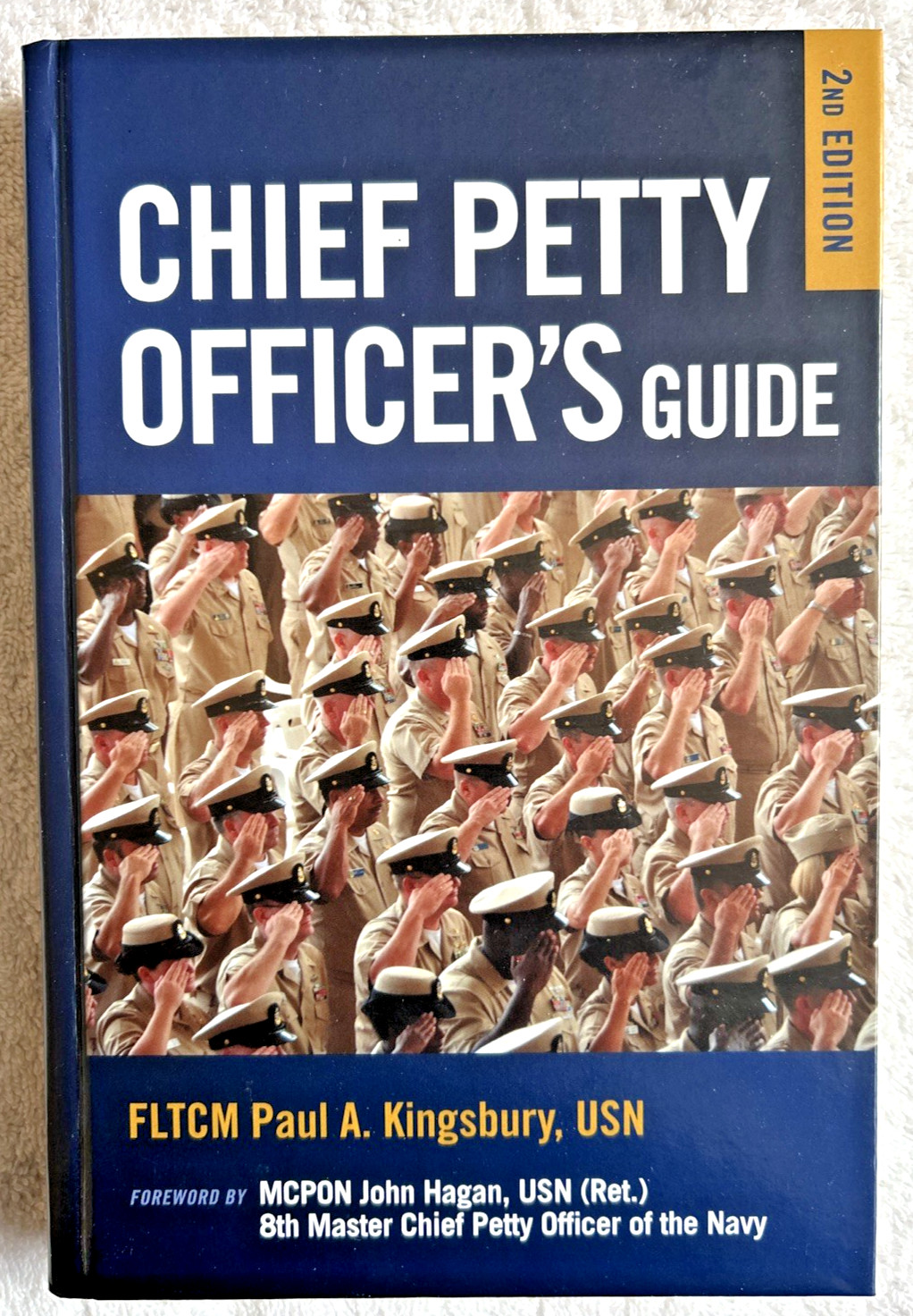 Chief Petty Officer’s Guide, 2nd Edition, Navel Institute Press by P. Kingsbury