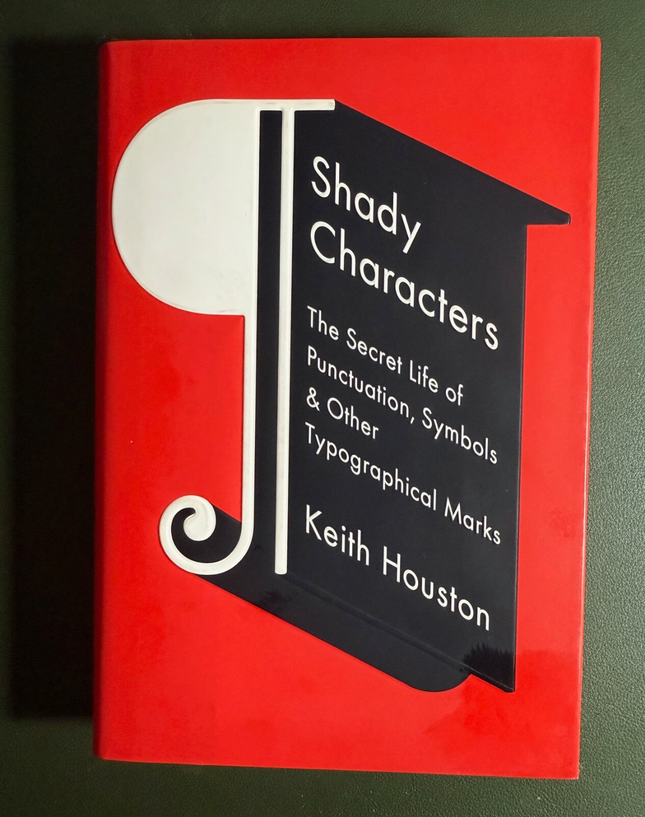 Keith Houston | Shady Characters: The Secret Life of Punctuation HC 1st edition