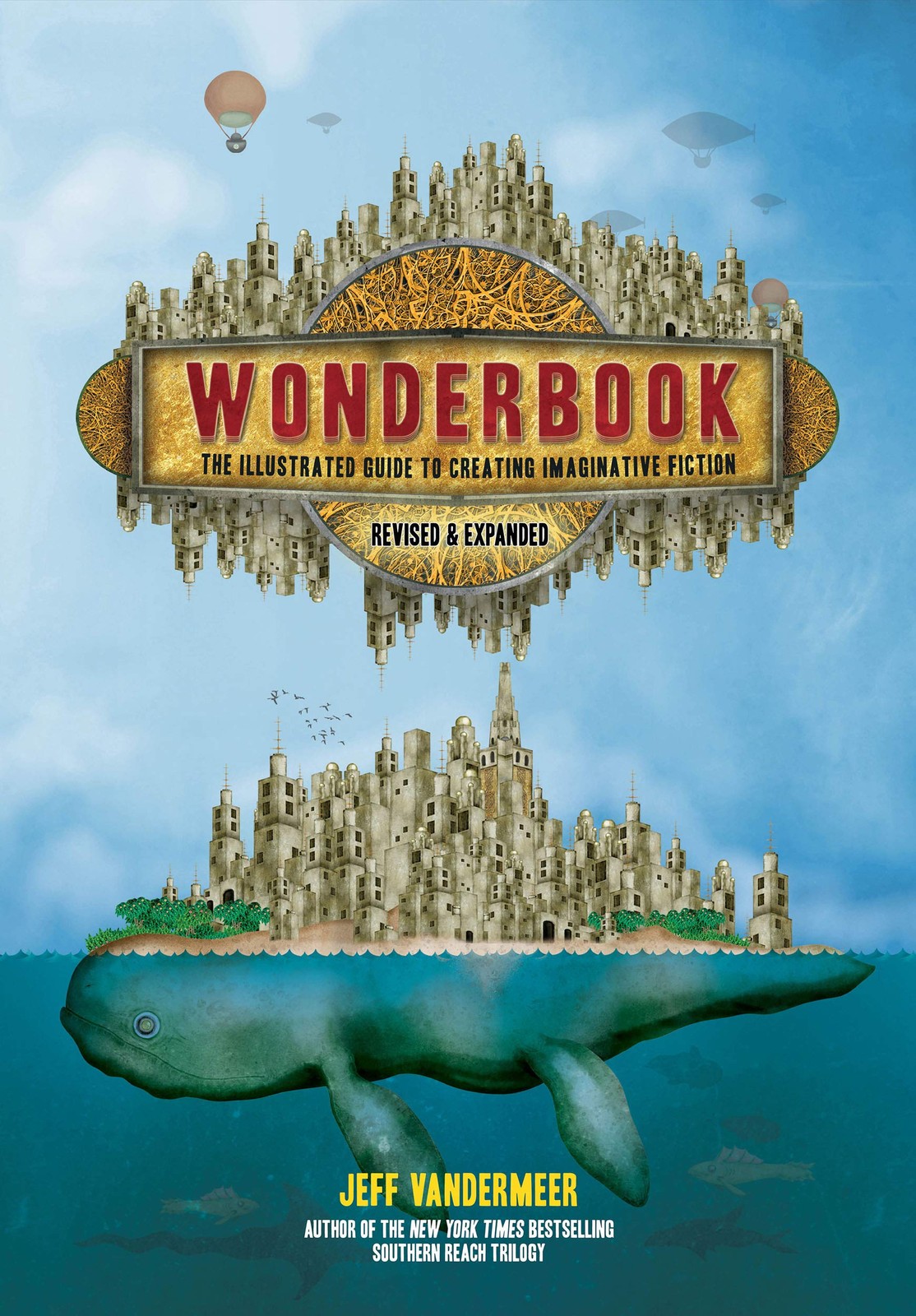 Wonderbook (Revised and Expanded): The Illustrated Guide to Creating Imagina…