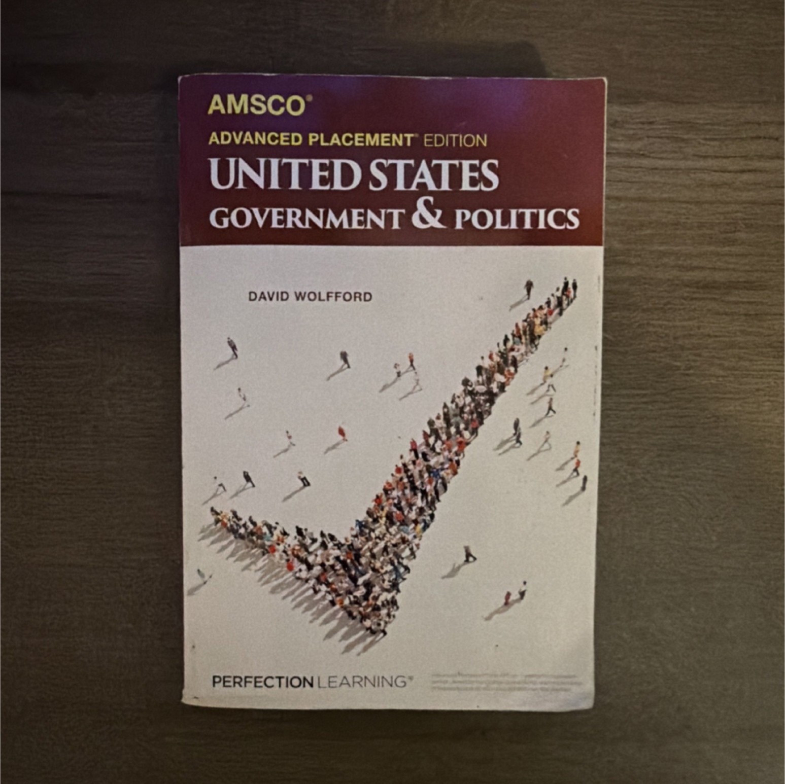 AMSCO AP United States Government & Politics Wolfford Perfection Learning