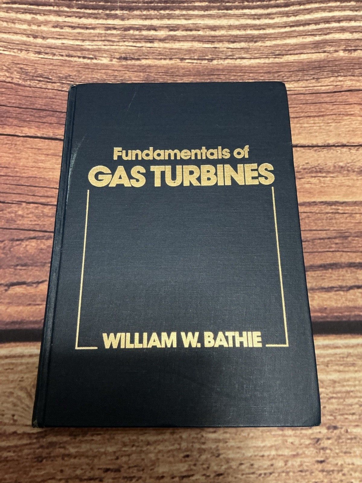 Fundamentals Of Gas Turbines, William W. Bathie – Hardcover