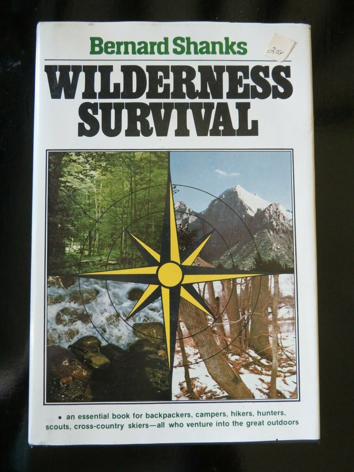 Wilderness Survival by Bernard Shanks 1980, Hardcover with Dust Jacket