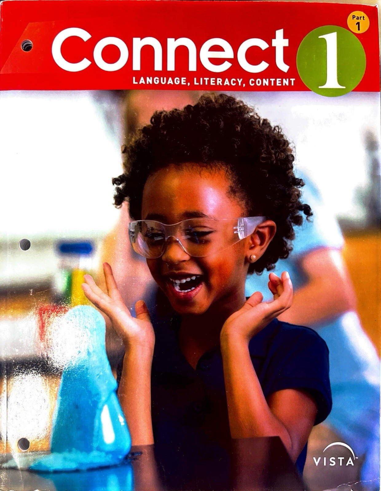 Connect 1 Language, Literacy, Content Part 1 Units 1-4 Student Book