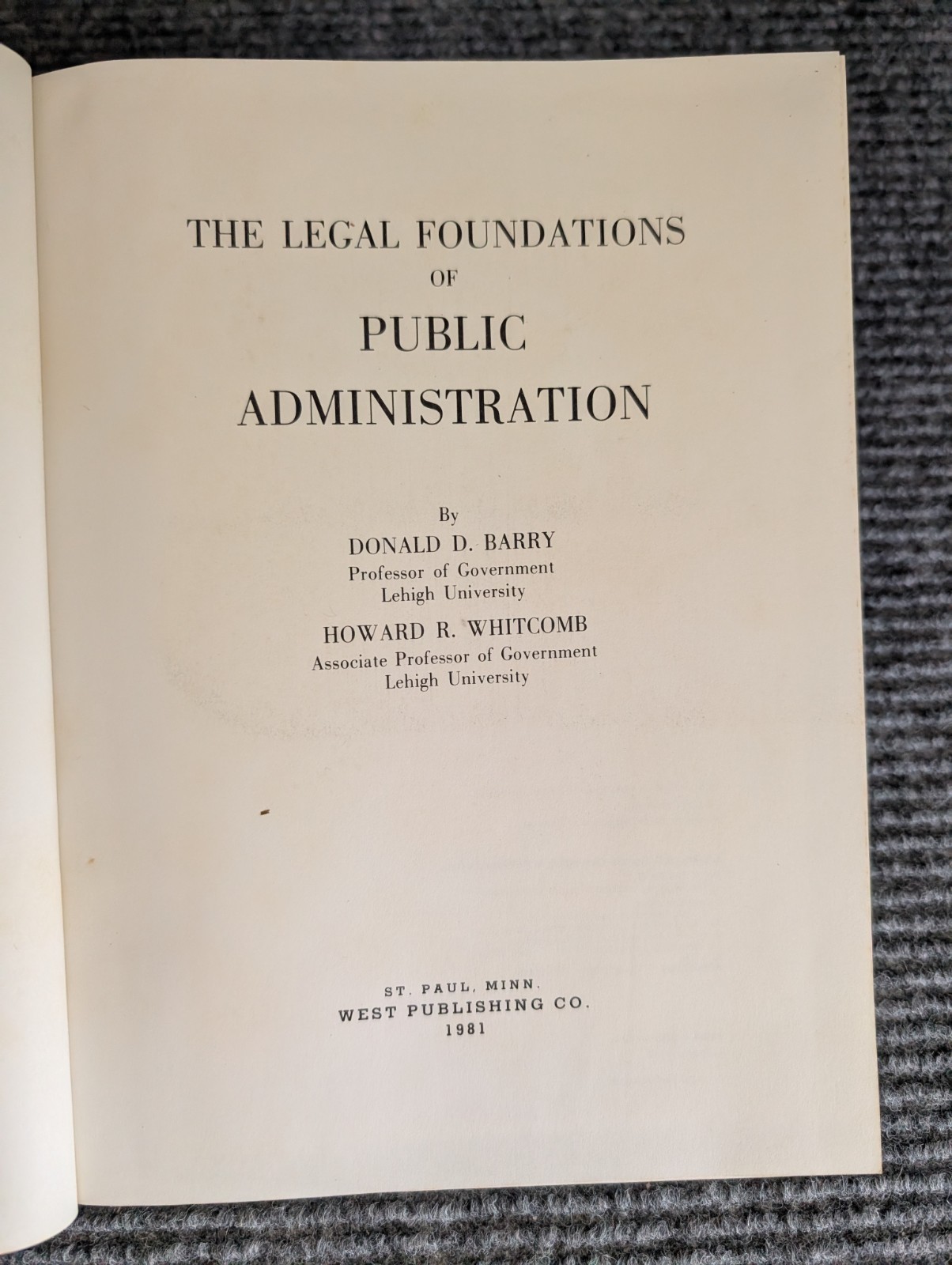 The Legal Foundations of Public Administration (1981) Barry & Whitcomb – 1st Ed