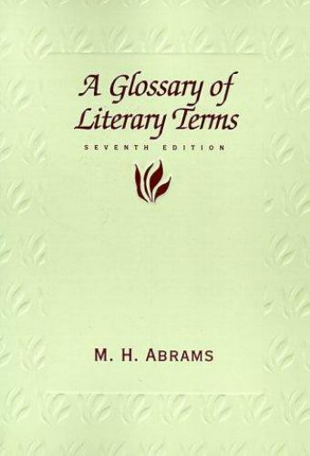 Glossary of Literary Terms by M. H. Abrams (1998, Trade Paperback)