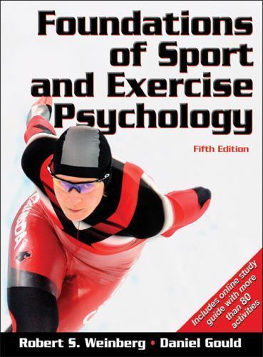 Foundations of Sport and Exercise Psychology by Daniel Gould and Robert S.. NEW