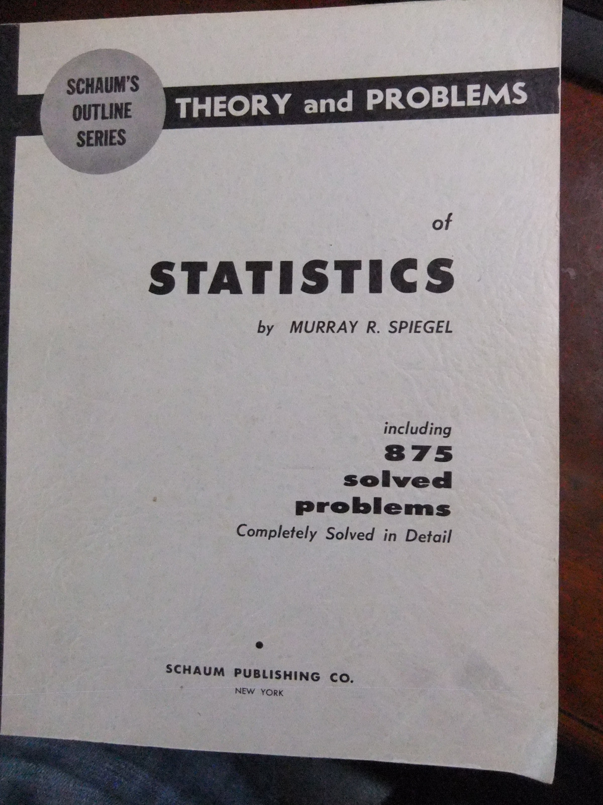 Schaum’s Outline Series: Statistics by Murray R. Spiegel