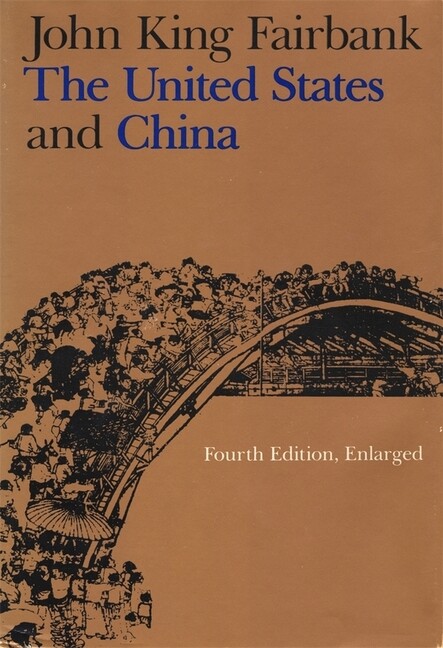 United States And China, 4Th Revised And Enlarged Edition (Enl)