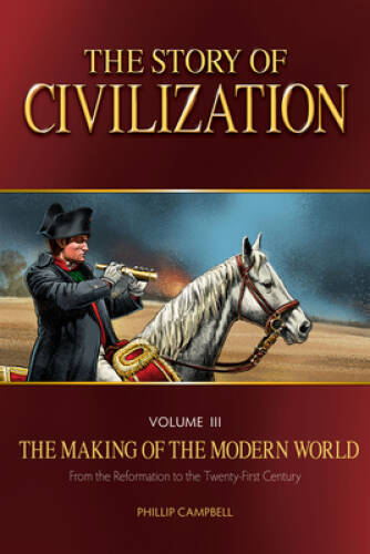 The Story of Civilization: The Making of the Modern World Text Book – GOOD