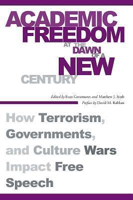 Academic Freedom at the Dawn of a New Century: How Terrorism, Governments, and