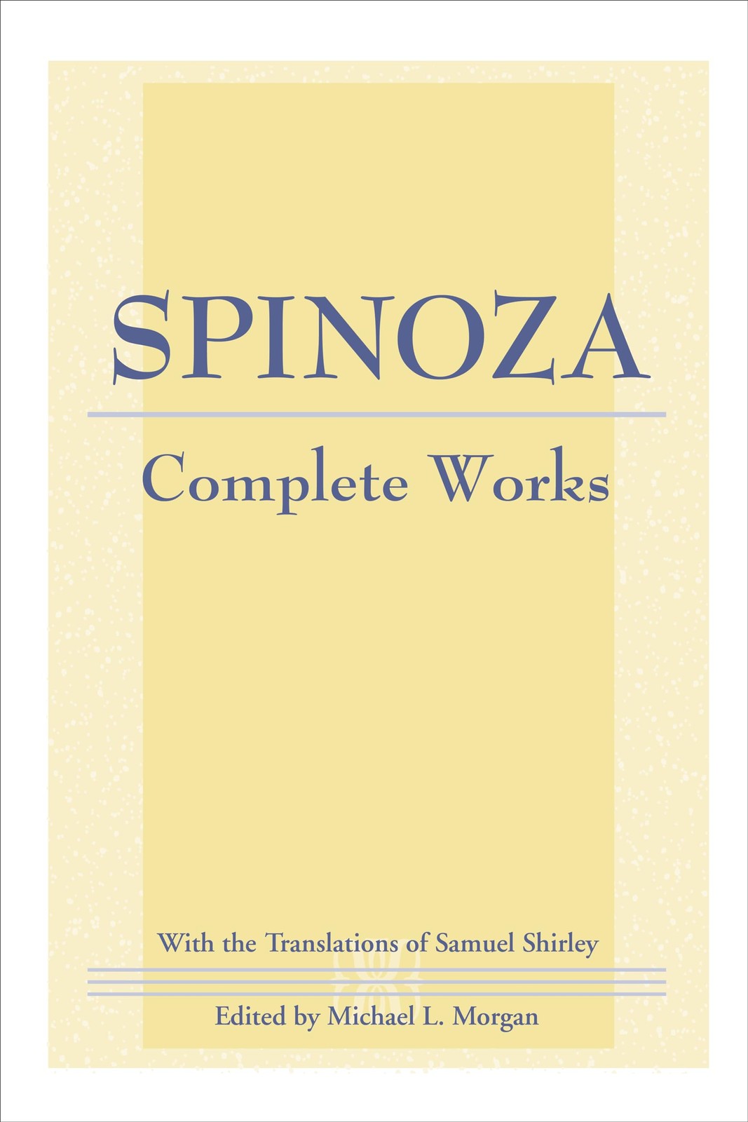Spinoza: Complete Works