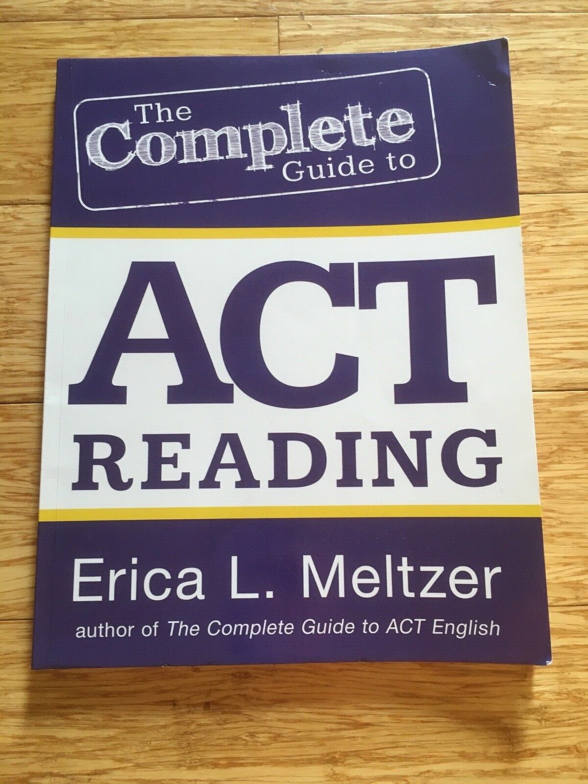 The Complete Guide To Act Reading Erica L. Meltzer