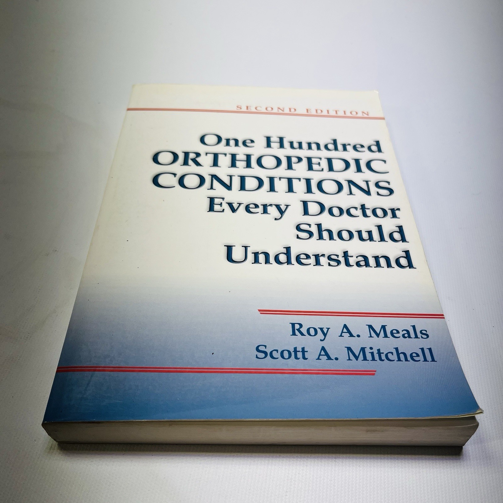 One Hundred Orthopedic Conditions Every Doctor Should Understand, Second Edition