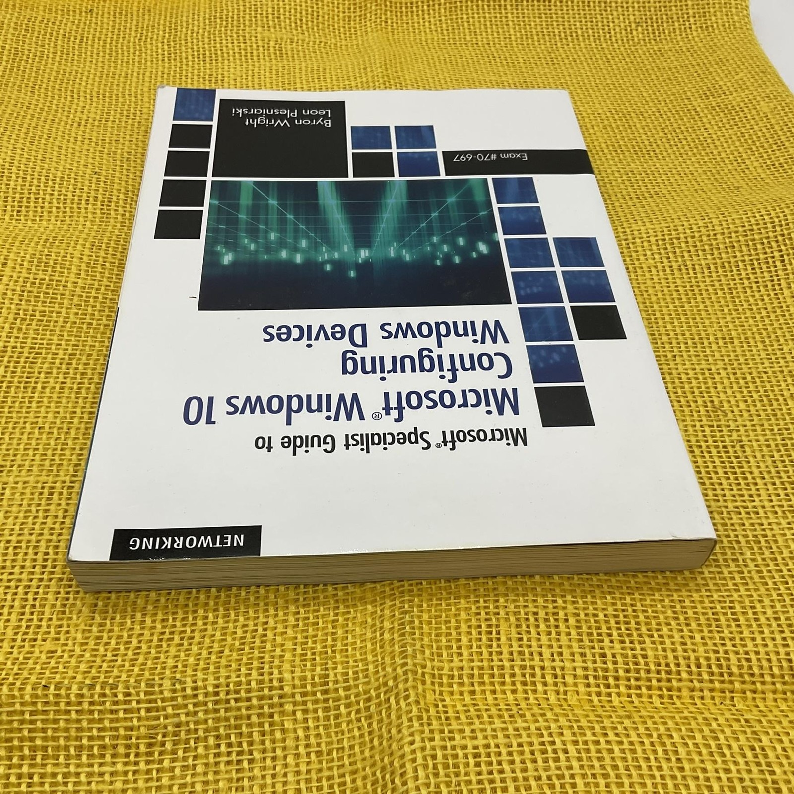 Microsoft Windows 10 Specialist Guide Exam 70-697 Wright Plesniarski Paperback