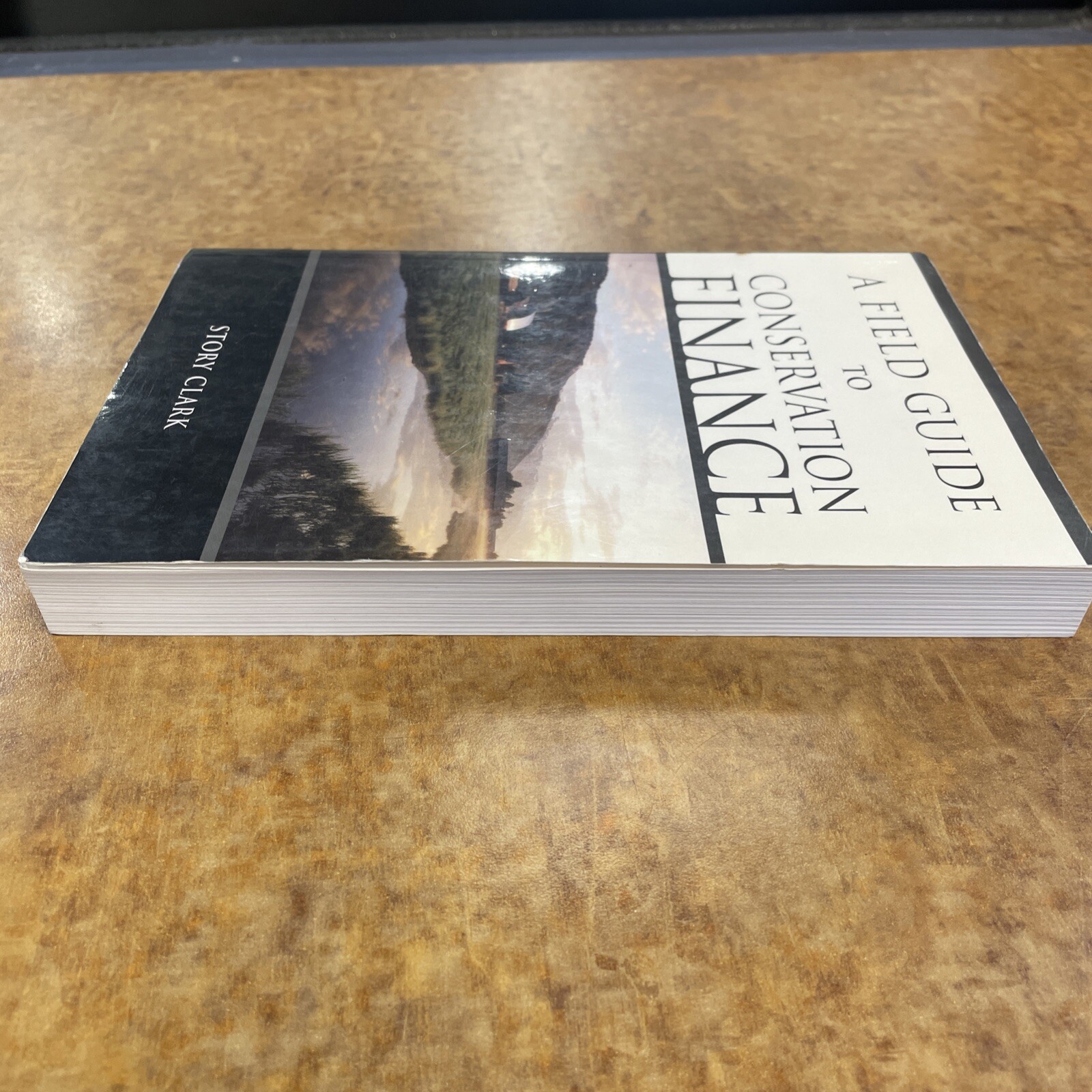 A FIELD GUIDE TO CONSERVATION FINANCE By Story Clark **Mint Condition**