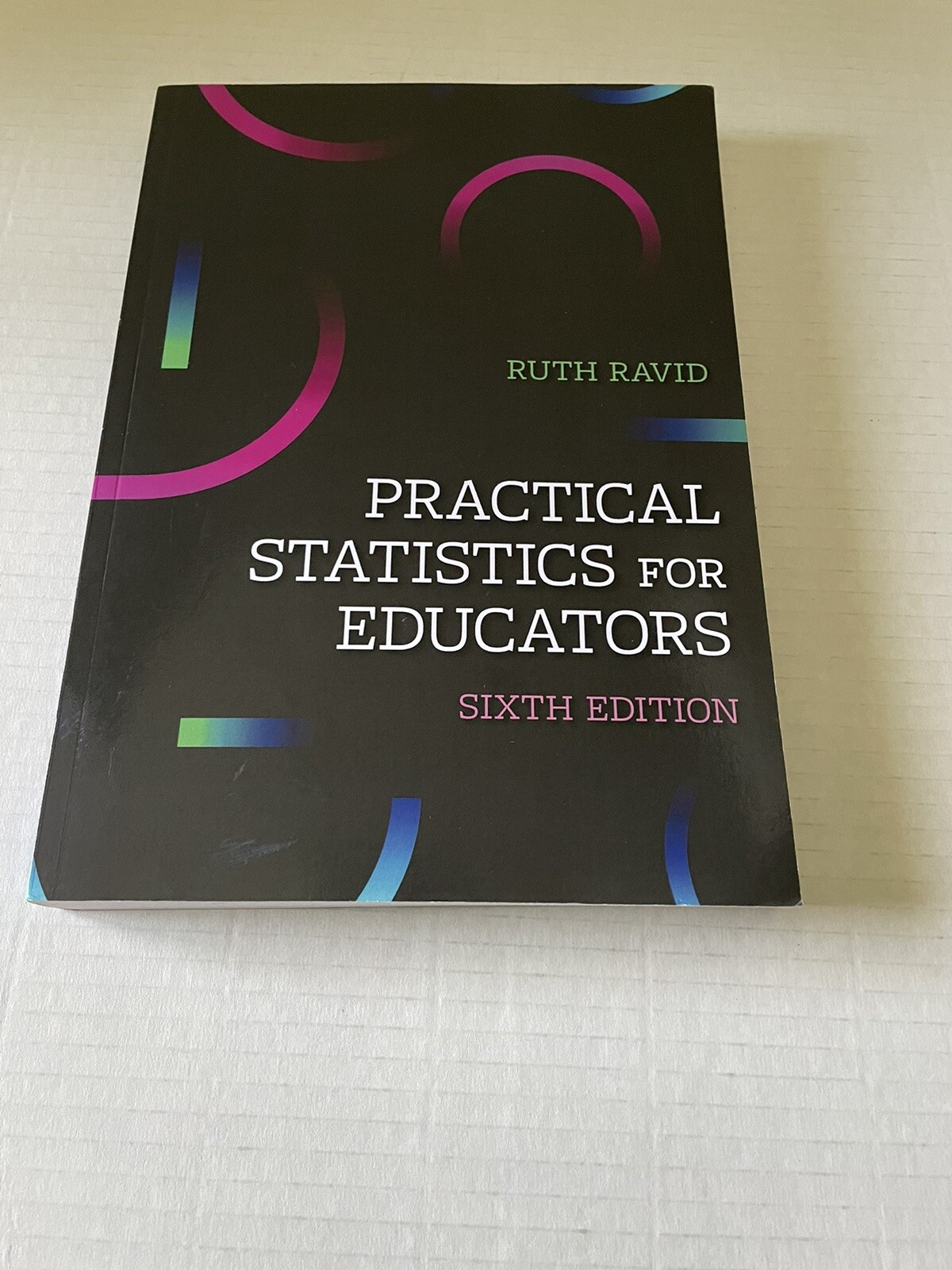 Practical Statistics for Educators by Ruth Ravid (2020, Trade Paperback)