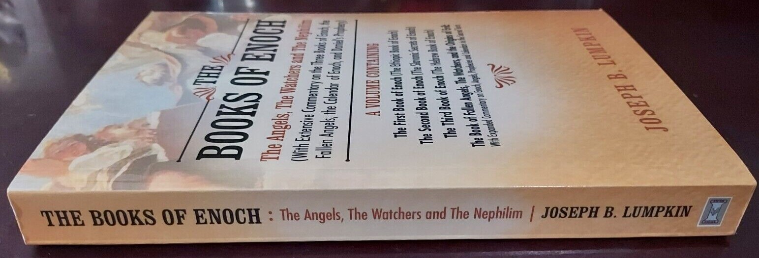 The Books of Enoch The Angels, The Watchers And The Nephilim By Joseph Lumpkin