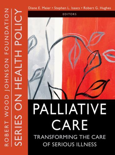 Public Health/Robert Wood Johnson Foundation Anthology Ser.: Palliative Care…