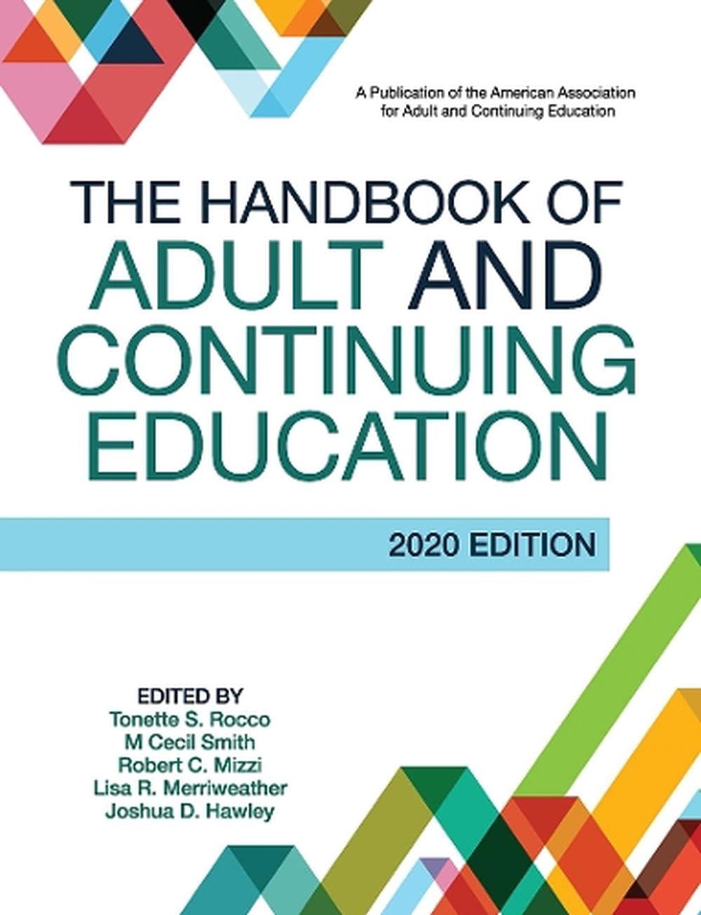 The Handbook of Adult and Continuing Education by Tonette S. Rocco Paperback Boo