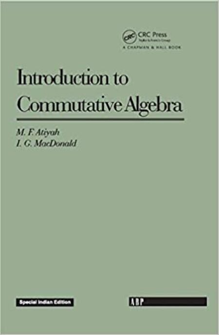Introduction to Commutative Algebra by Atiyah, International ed. (HARDCOVER)
