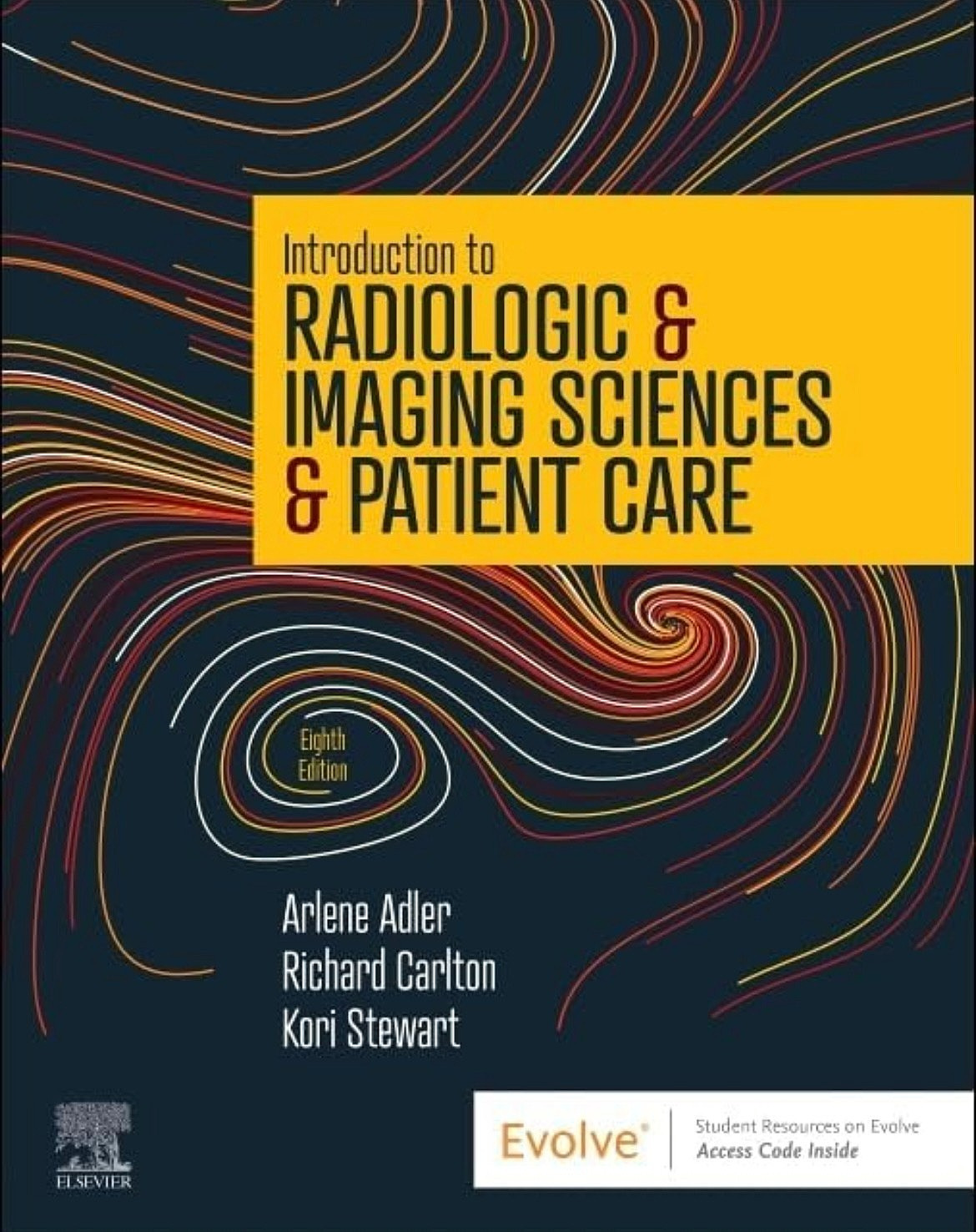 Introduction to Radiologic & Imaging Sciences & Patient Care, 8th Edition