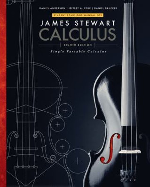 Student Solutions Manual, Chapters 1-11 for Stewart’s Single Vari