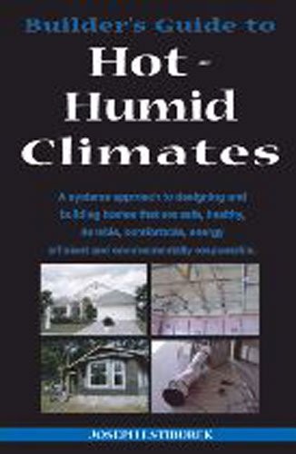 Builder’s Guide: Hot-Humid Climates…, Lstiburek, Jose