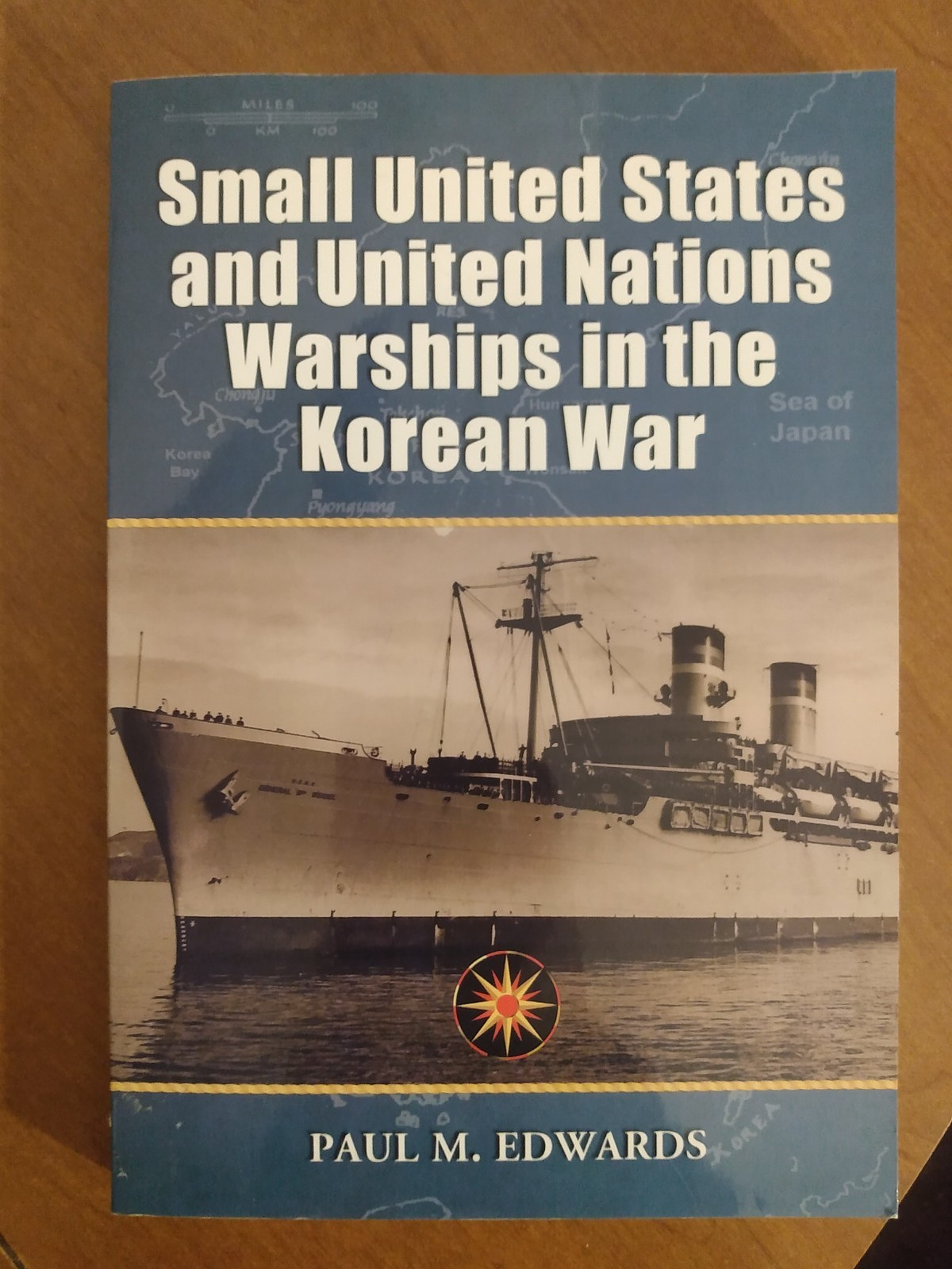 Small UNITED STATES and United Nations Warships in the KOREAN WAR – McFarland
