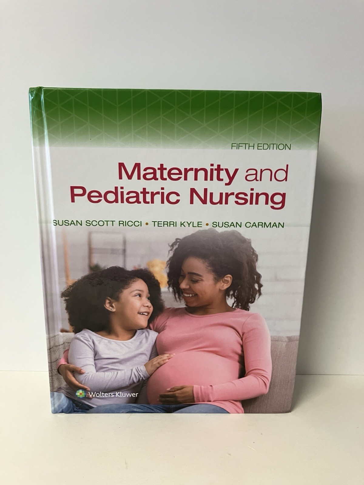 Maternity and Pediatric Nursing 5th Edition by Susan Ricci 2025 Hardcover CLEAN