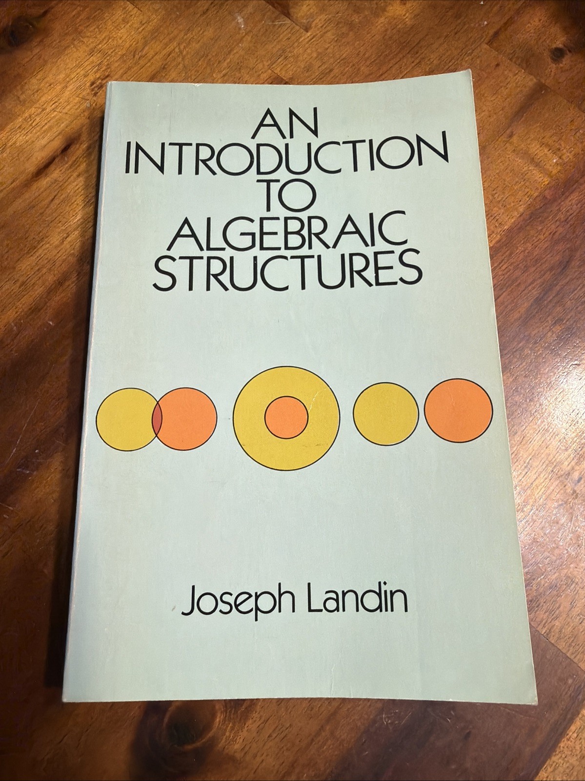 Dover Books: Introduction to Algebraic Structures by Joseph Landin 1969 Vintage