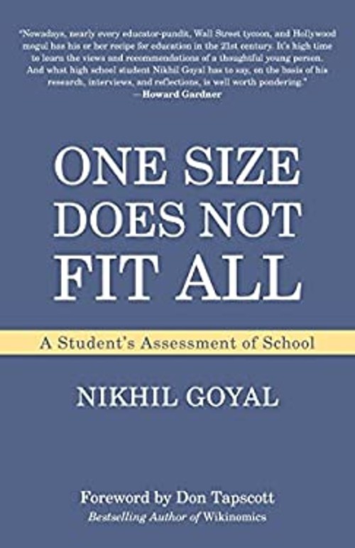 One Size Does Not Fit All : A Student’s Assessment of School Nikh