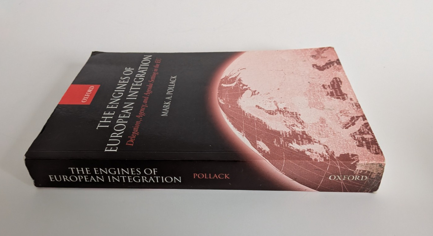 Engines of European Integration : Delegation, Agency, and Agenda Setting in the