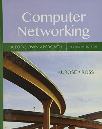 Computer Networking: A Top-Down Approach by James F Kurose