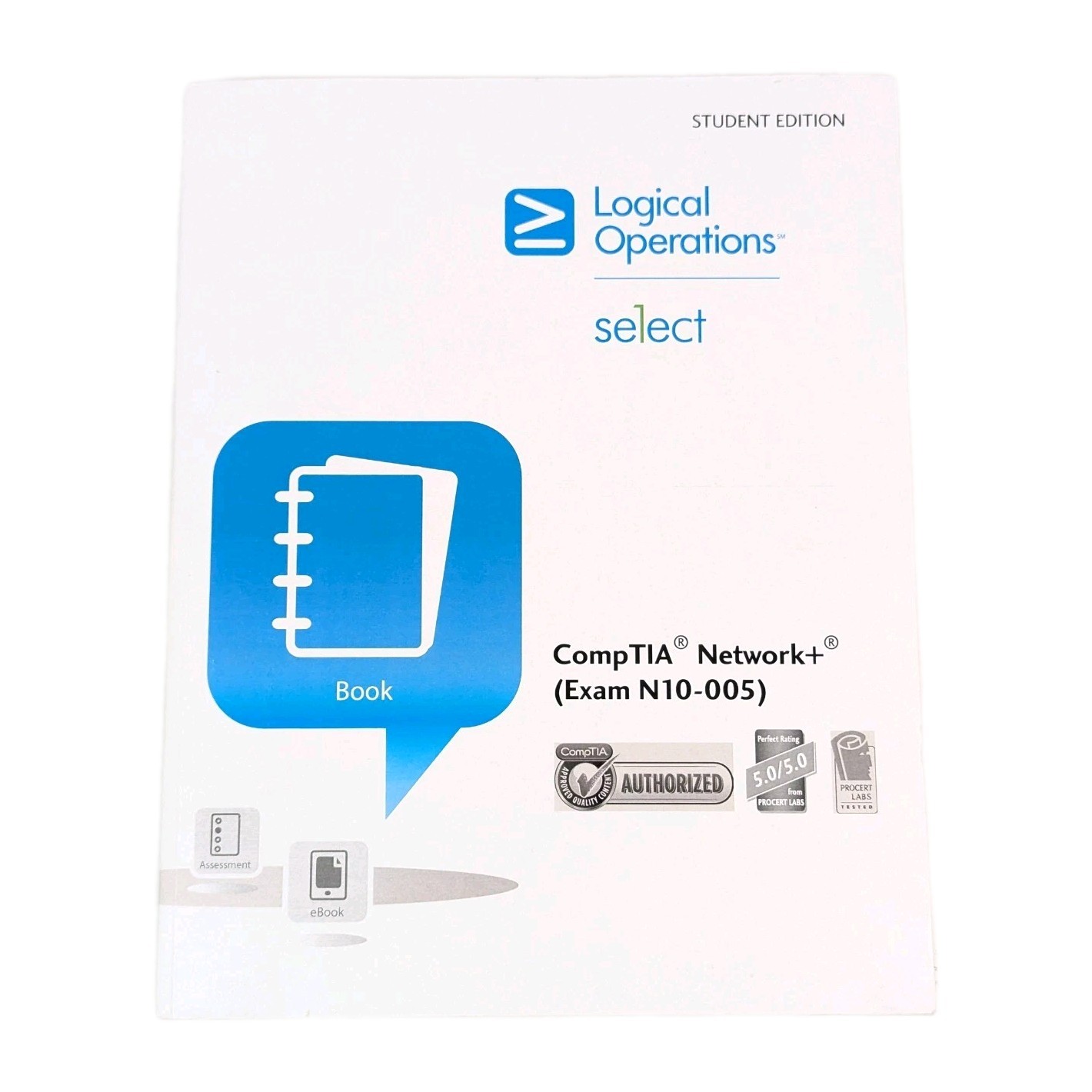 Logical Operations Select CompTIA Network+ (Exam N10-005) Student Edition