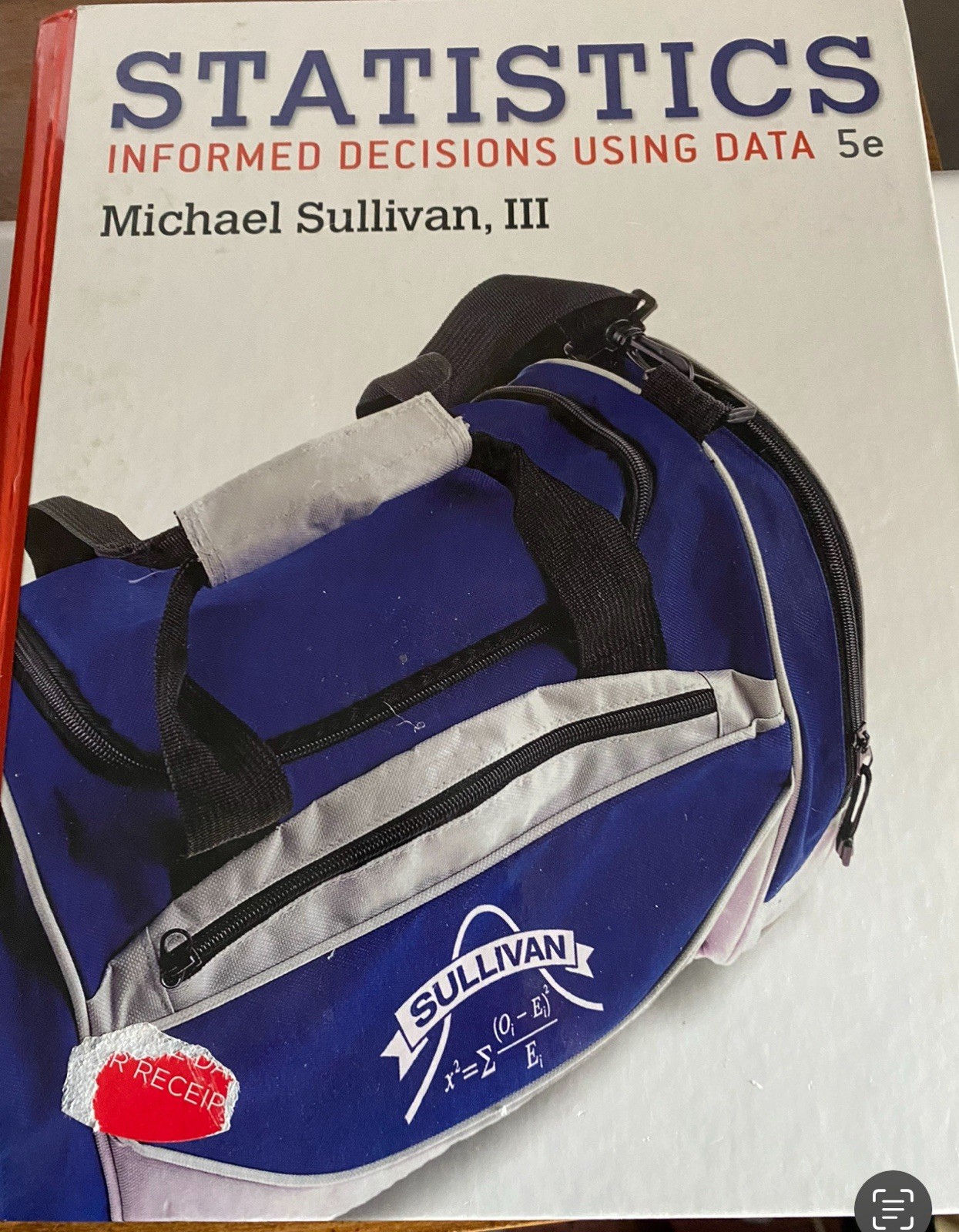 Statistics: Informed Decisions Using Data – Michael Sullivan III HC 5th Edition