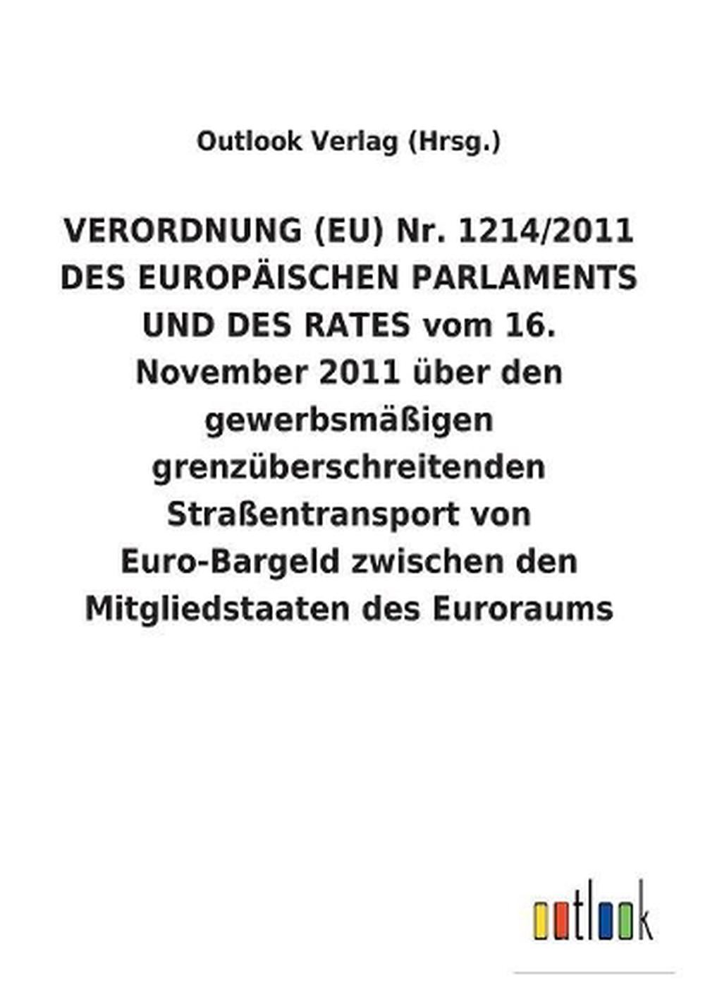 VERORDNUNG (EU) Nr. 1214/2011 DES EUROPISCHEN PARLAMENTS UND DES RATES vom 16. N