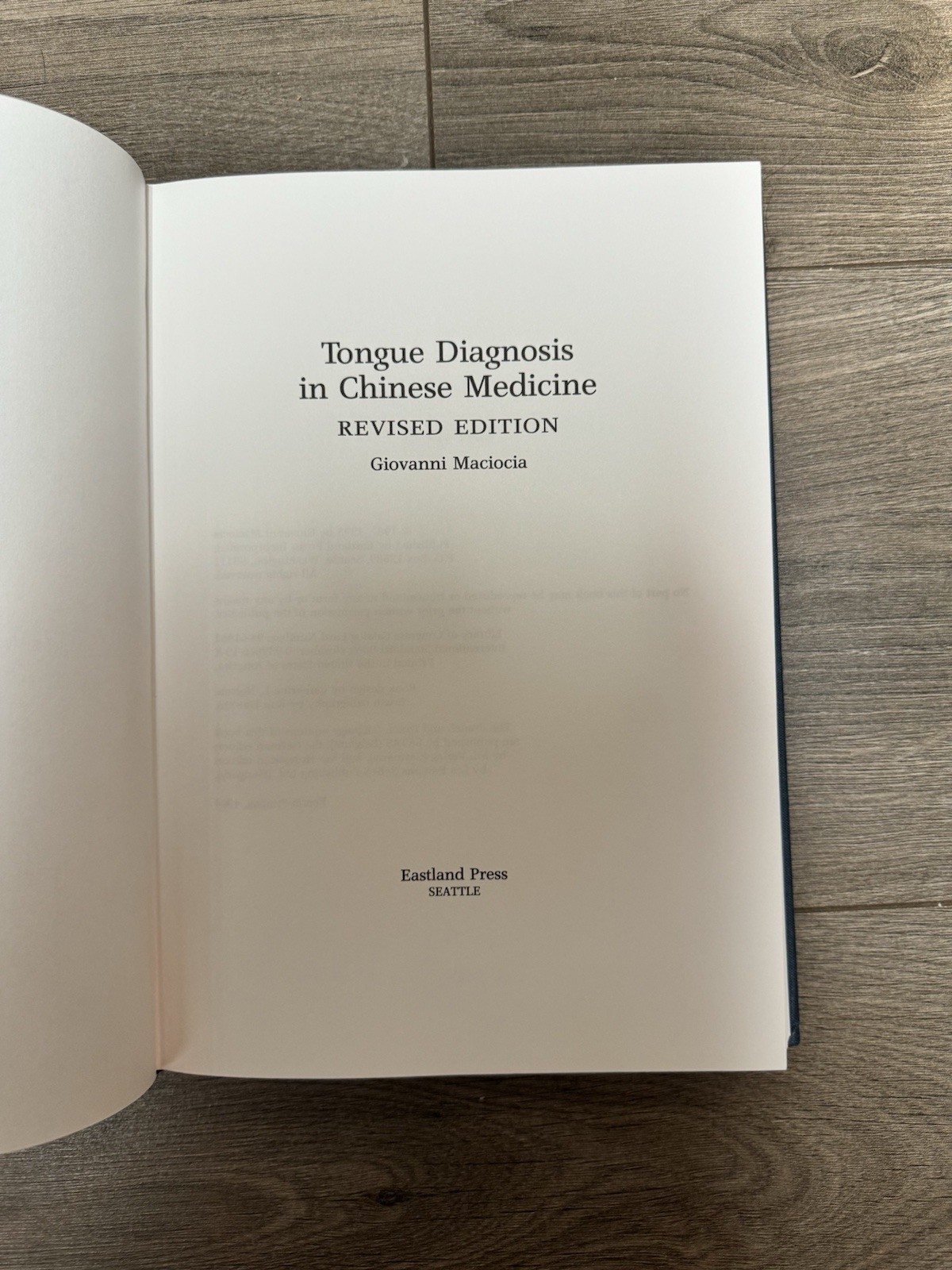 Tongue Diagnosis in Traditional Chinese Medicine Rev. Ed. by Maciocia, Brand New