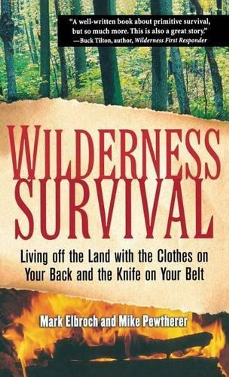 Wilderness Survival (H/C): Living Off the Land with the Clothes on Your Back and