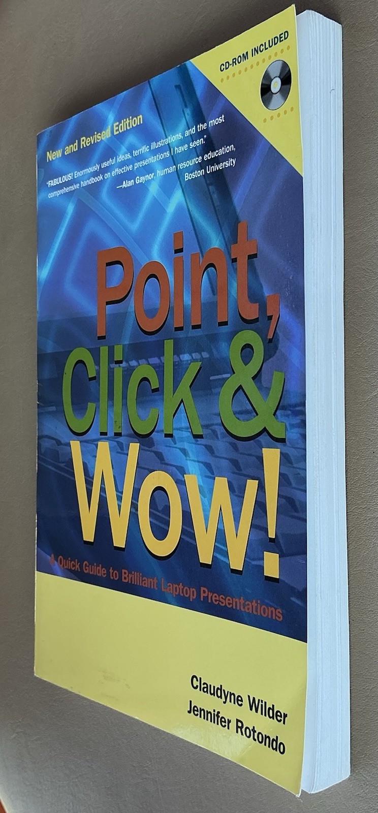 Point, Click & Wow! A Quick Guide to Brilliant Laptop Presentations
